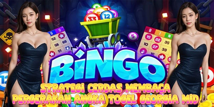 Membaca Pergerakan Angka Togel Georgia Mid Membaca Pergerakan Angka Togel Georgia Mid