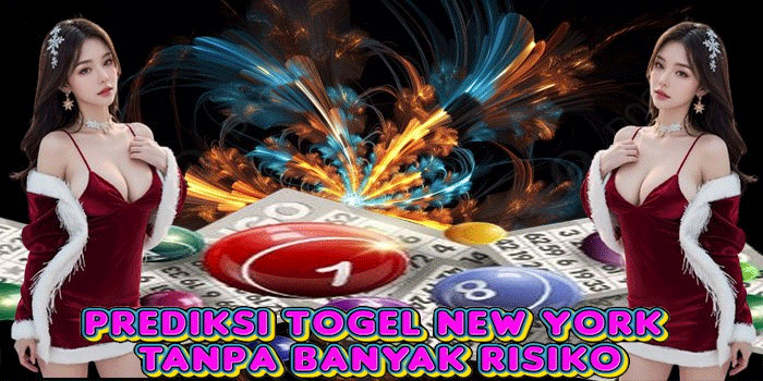 Prediksi Togel New York Tanpa Banyak Risiko Prediksi Togel New York Tanpa Banyak Risiko