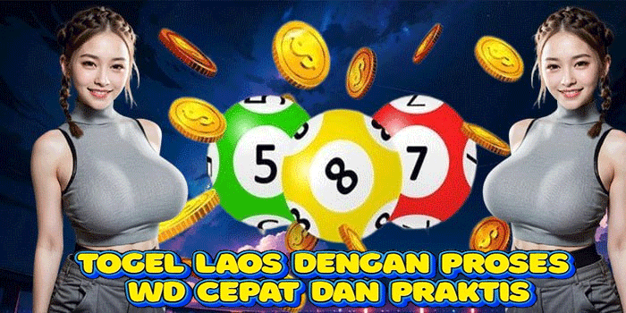 Togel Laos Dengan Proses WD Cepat dan Praktis